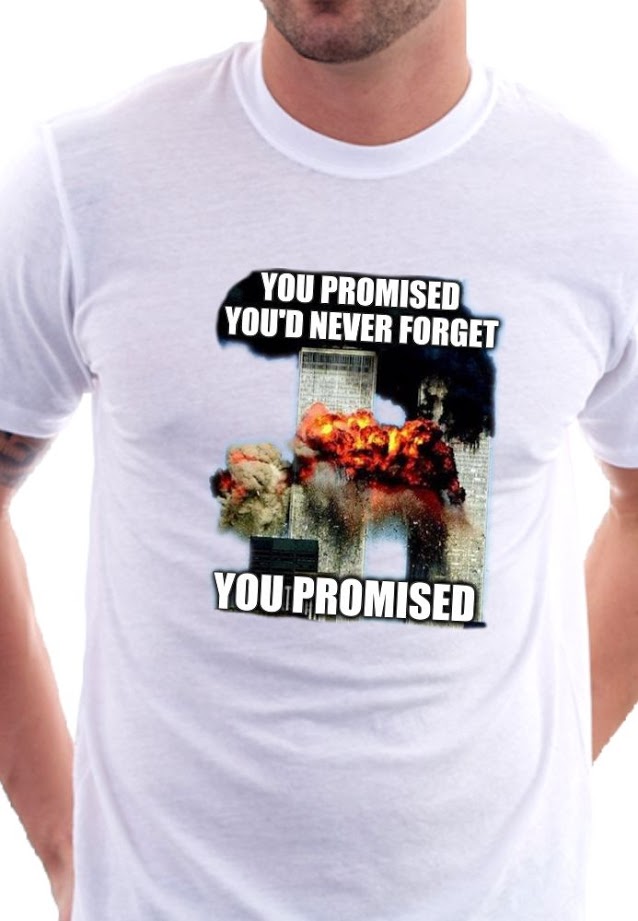 you-promised-you-d-never-forget-sept-11th-shirt.jpg you-promised-you-d-never-forget-sept-11th-shirt.jpg