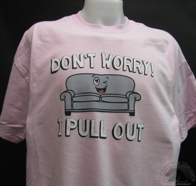 don-t-worry-i-pull-out-shirt.gif