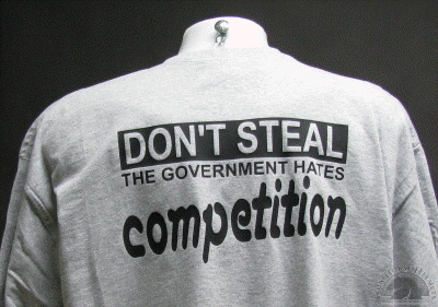 dont-steal-the-governmebt-hates-competition.gif