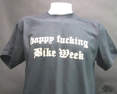 happy-fucking-bike-week-shirt.gif