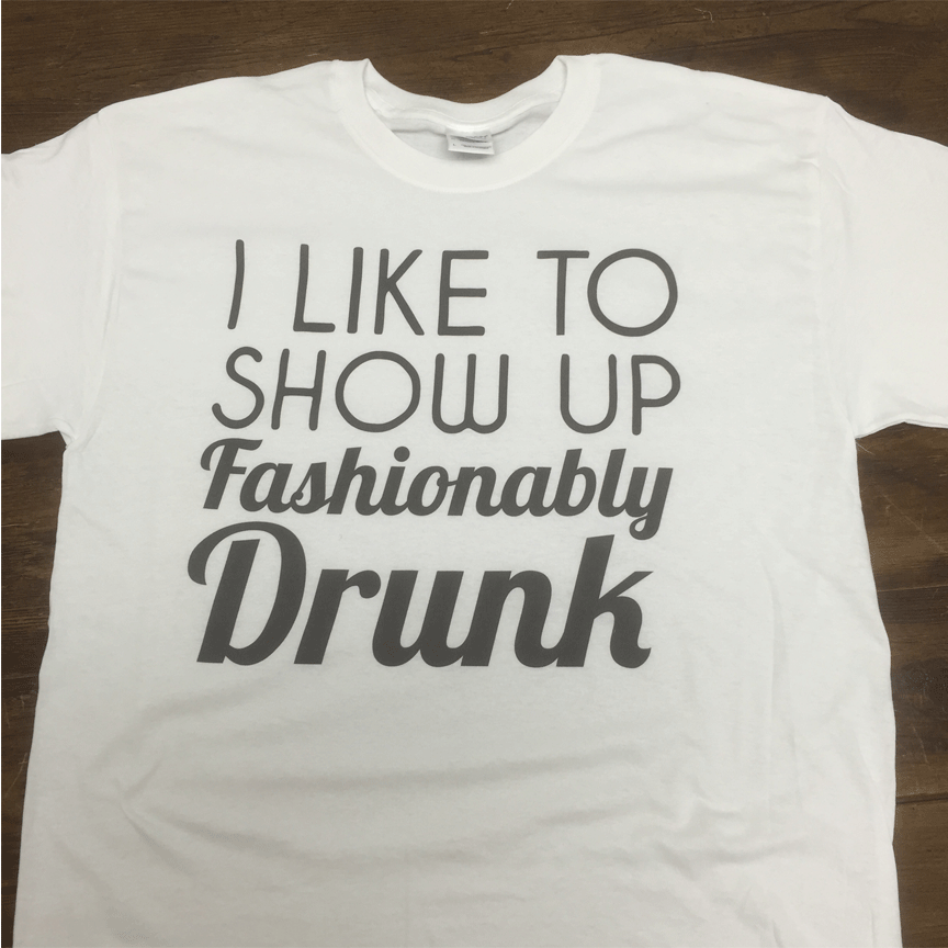 i-like-to-show-up-fashionably-drunk-shirt.gif