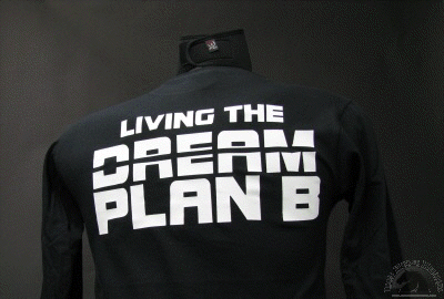 LIVING THE DREAM PLAN B T-Shirt