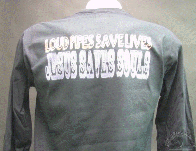 loud-pipes-save-lives-jesus-saves-souls-shirt.gif