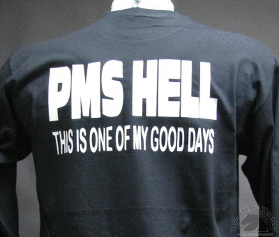 pms-hell-this-is-one-of-my-good-days-shirt.gif