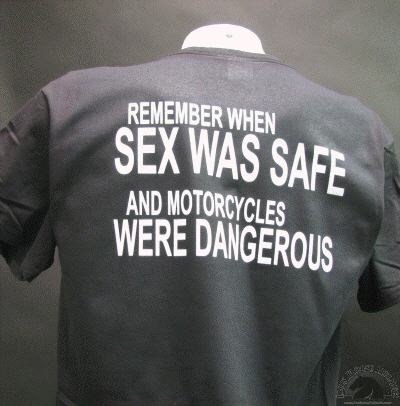 remember-when-sex-was-safe-and-motorcycles-were-dangerous-shirt.gif