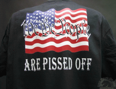 we-the-people-are-pissed-off-shirt.gif