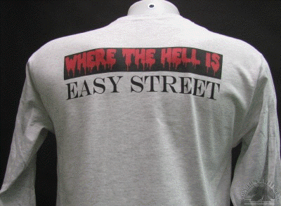 where-the-hell-is-easy-street-shirt.gif